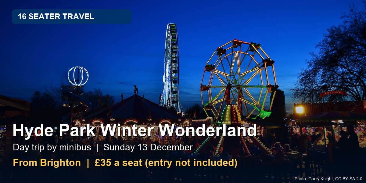 Hyde Park Winter Wonderland - Minibus Trip from Brighton