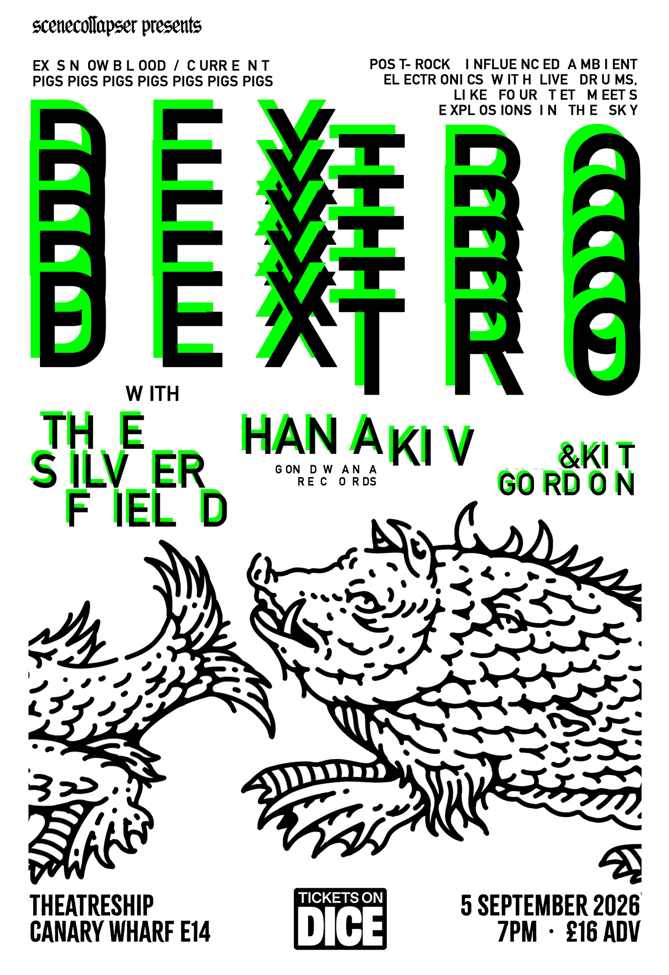 Dextro + The Silver Field + Hanakiv + Kit Gordon at Theatreship