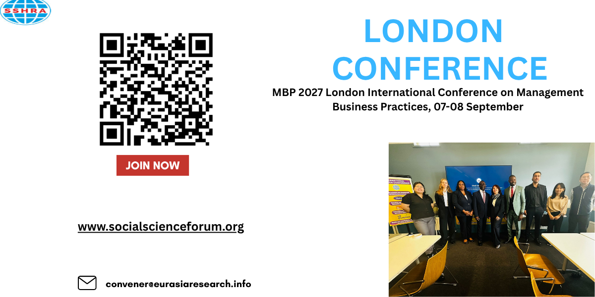 MBP 2027 London International Conference on Management Business Practices, 07-08 September at The Tomlinson Centre, Queensbridge Road, London, UK