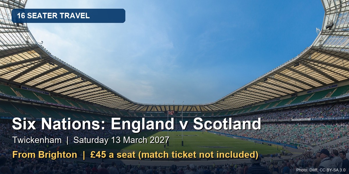Six Nations England v Scotland at Twickenham - Minibus from Brighton