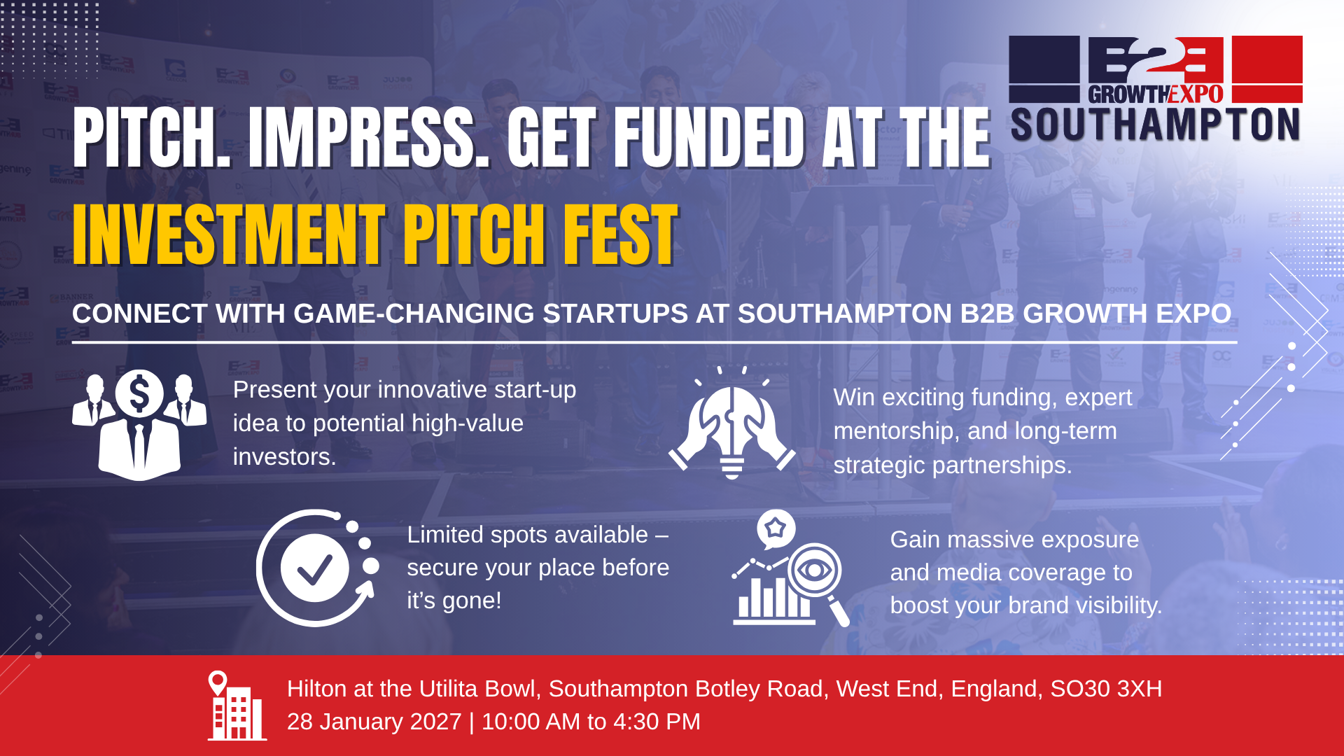 Southampton Investment Pitch Fest 2027 | Join Us At  B2B Growth Expo at Hilton Southampton - Utilita Bowl