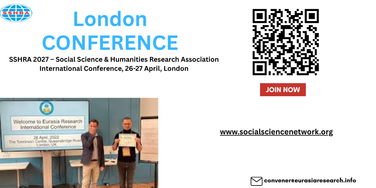 Previous Next SSHRA 2027 – Social Science & Humanities Research Association International Conference, 26-27 April, London at The Tomlinson Centre, Queensbridge Road, London, UK