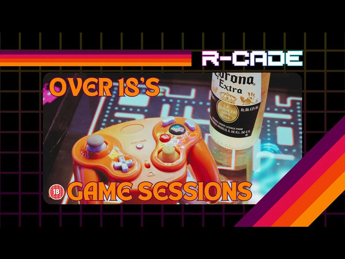 R-CADE Over 18’s Retro Gaming Sessions at R CADE
