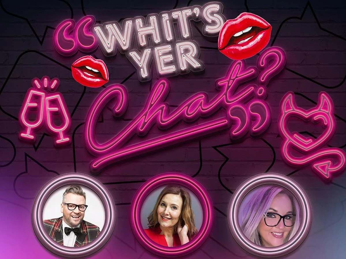 Whit’s Yer Chat at The Pavilion Theatre Glasgow