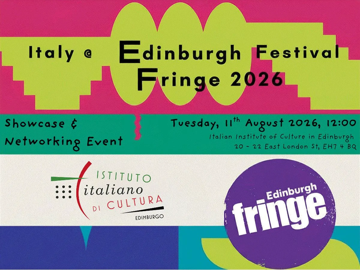 Italy @ Fringe 2026: Showcase & Networking Event at Istituto Italiano di Cultura di Edimburgo