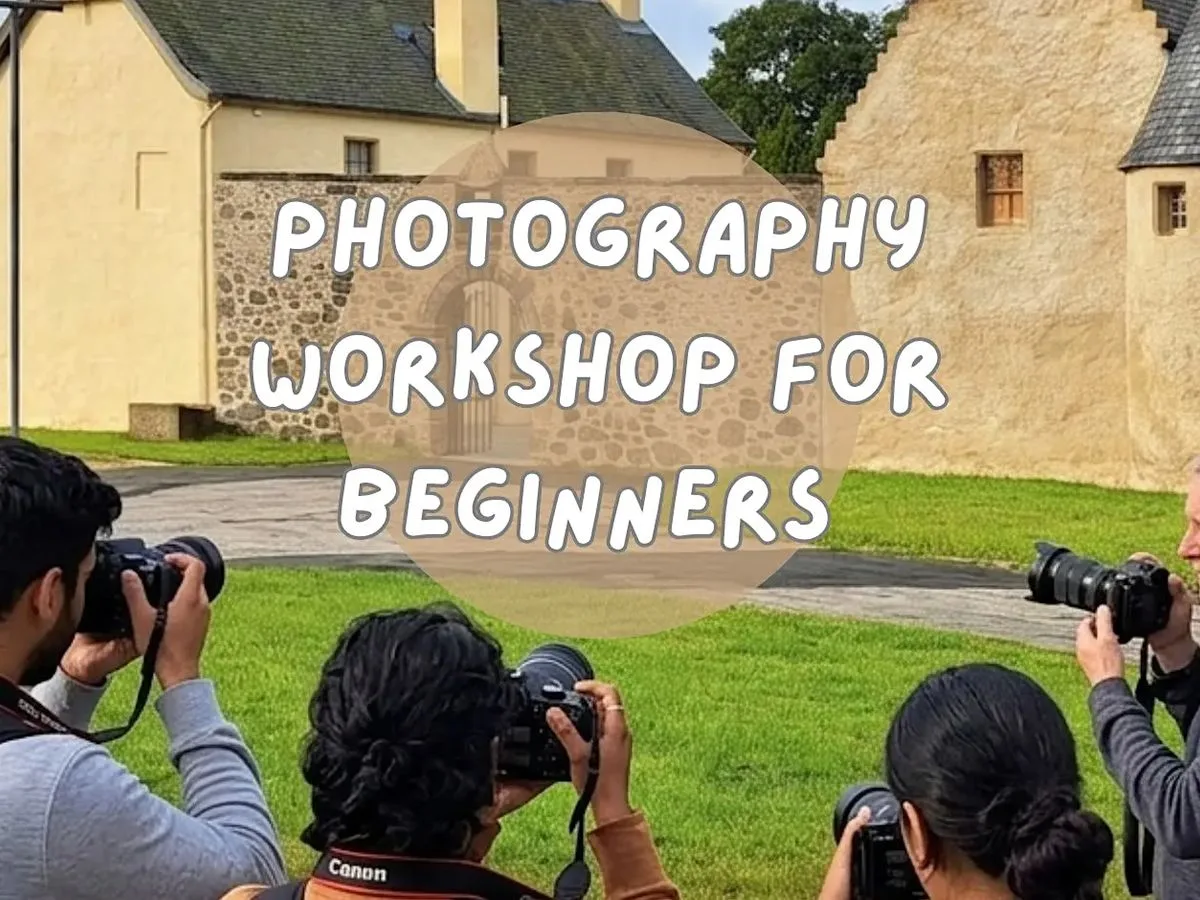 Photography Workshop For Beginners