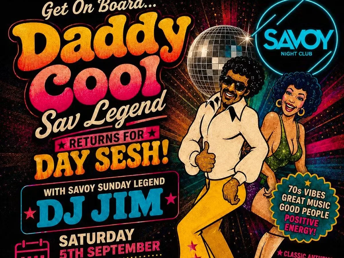 Daddy Cool - Daytime Clubbing at Savoy Nightclub