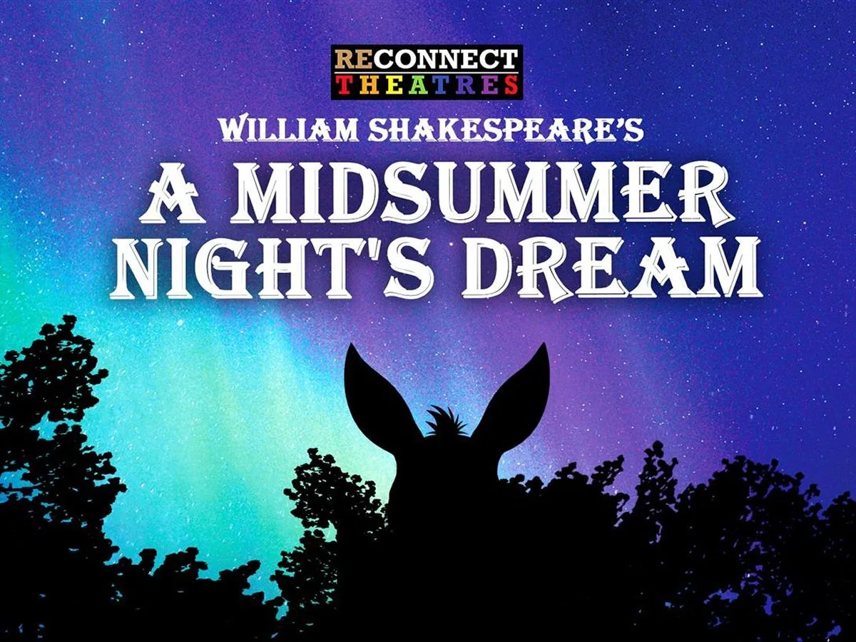 A Midsummer Night’s Dream at Reconnect Howden Park