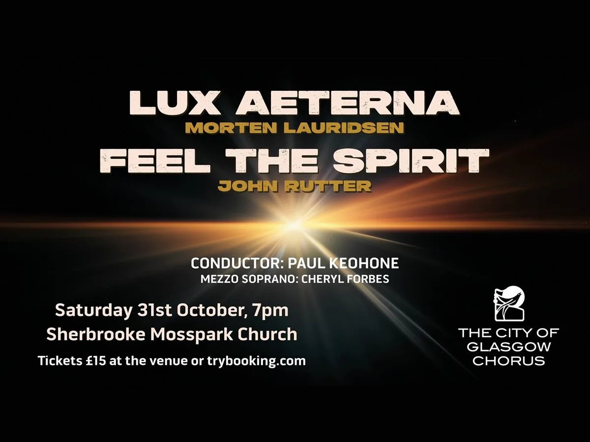 The City of Glasgow Chorus sings Rutter & Lauridsen