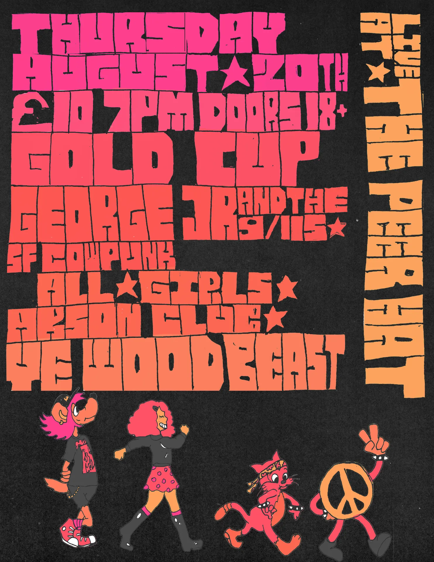 GOLD CUP, GEORGE JR & THE 911s, ALL GIRLS ARSON CLUB, YE WOODBEAST