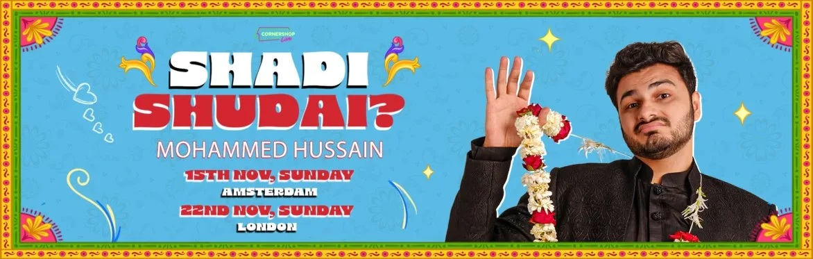 Mohammed Hussain - Shaadi Shud I? - London at Big Belly Comedy Club