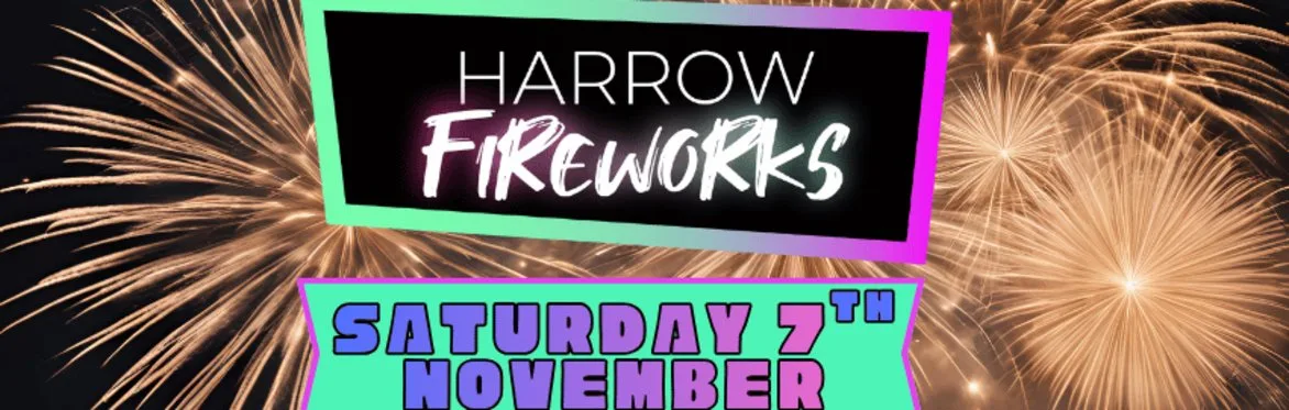 Uxbridge & Harrow Fireworks Display|SP|, Saturday 7th November 2026 (celebration of culture)