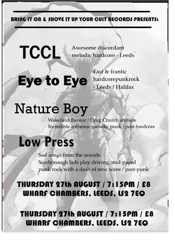 Bring it on & Shove it up your cult records presents: TCCL / Eye to Eye / Nature Boy / Low Press