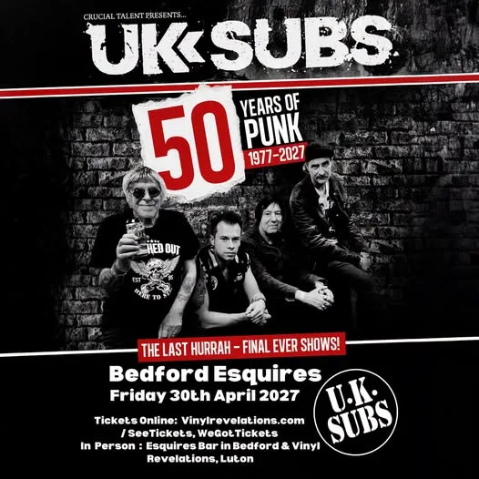 UK Subs – The final hurrah!