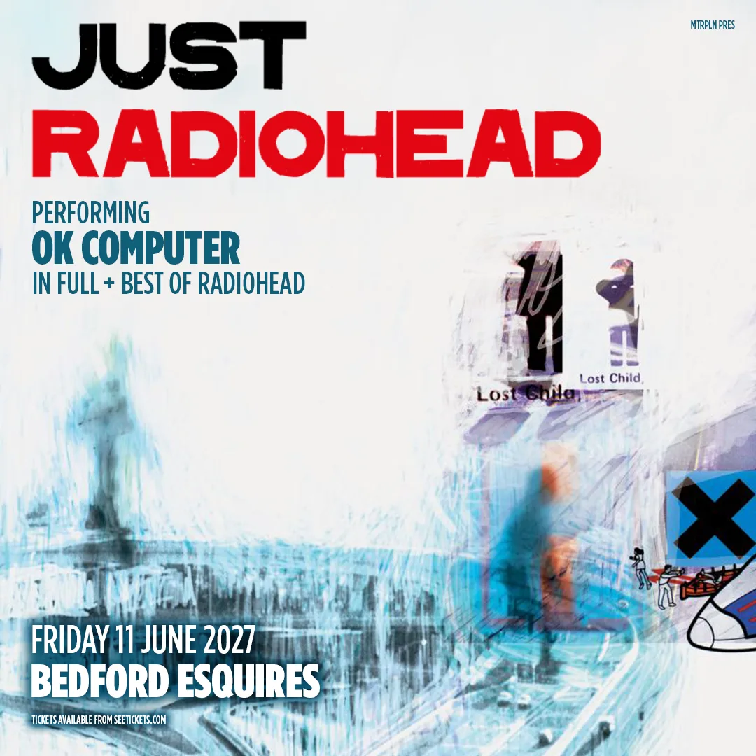 JUST RADIOHEAD – Performing OK Computer in full + Best of Radiohead at Bedford Esquires