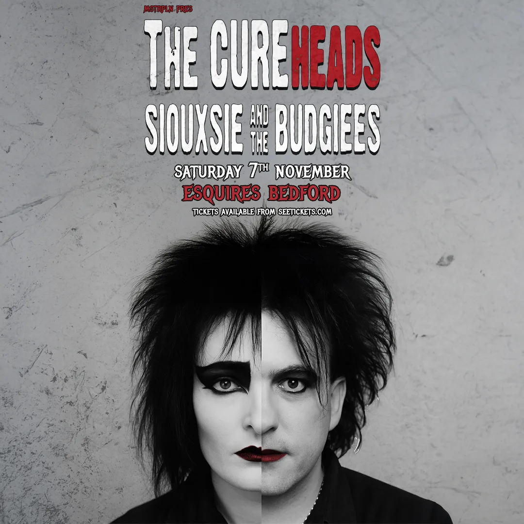 THE CUREHEADS + Siouxsie & The Budgiees at Esquires