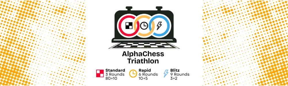 AlphaChess FIDE Triathlon at Wyllyotts Theatre
