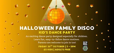 Halloween Family Disco Tickets at On The Hill