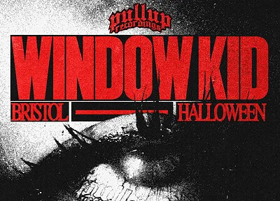 BRISTOL: Window Kid, Halloween Tickets