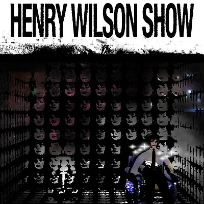 The Henry Wilson Show Tickets at The Cube