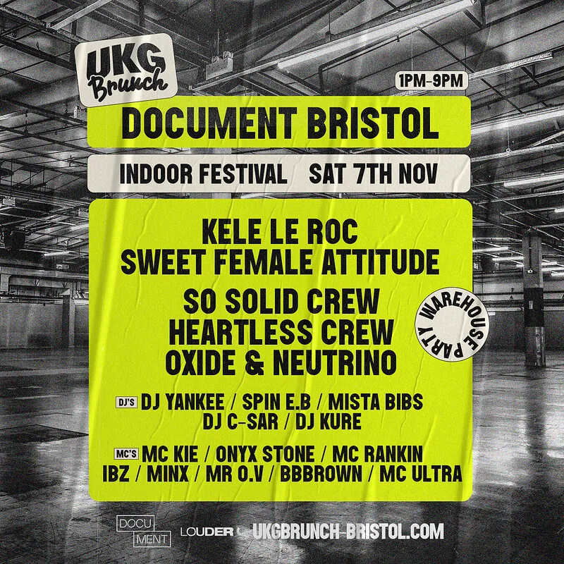 UKG Brunch - Bristol Ft. Kele Le Roc, Sweet Female Attitude ++ Tickets at DOCUMENT