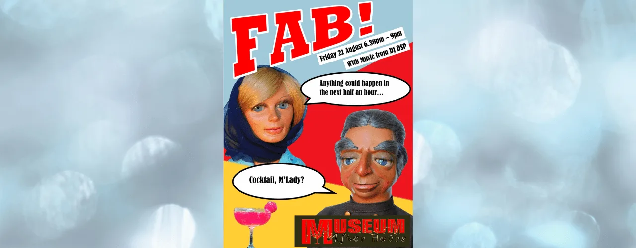 Museum After Hours: FAB! ‘Anything can happen in the next half hour’ at The Commandery