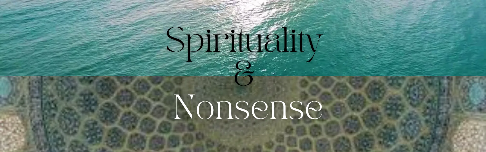Spirituality and Nonsense