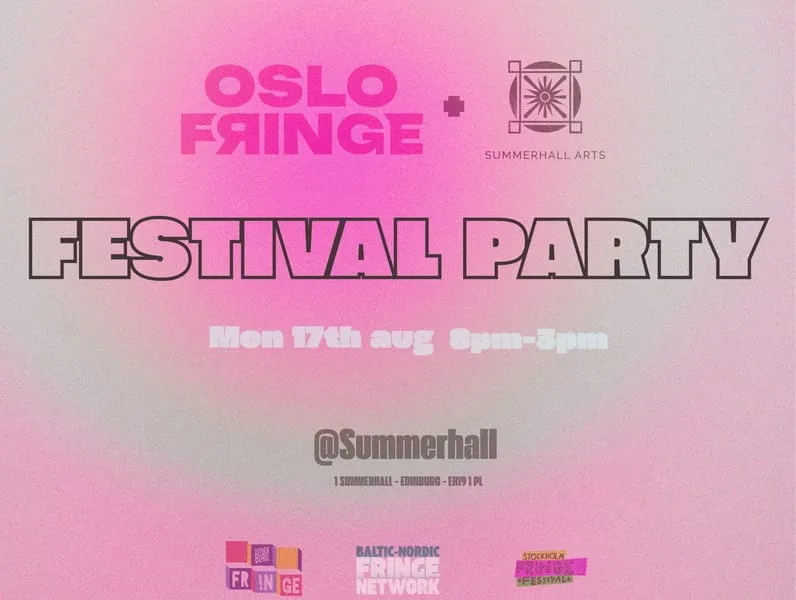 Oslo Fringe and Summerhall Arts Festival Party at Dissection Room
