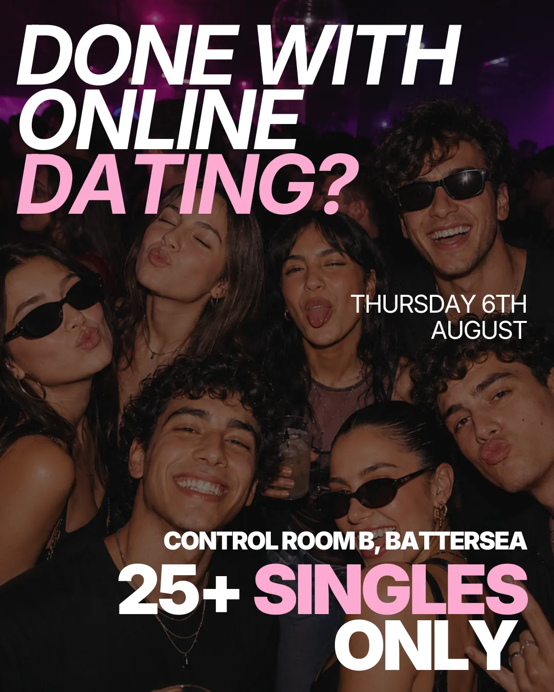 Thursday | 25+ Singles Night, NEW VENUE | Battersea at Control Room B