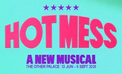 Hot Mess: A New Musical at The Other Palace