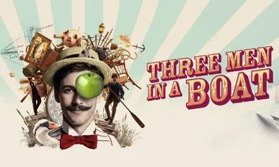 Three Men in a Boat at Rose Theatre Kingston at Rose Theatre Kingston, Kingston