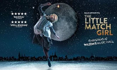 The Little Match Girl — Ballo Arthur Pita at Wilton Music Hall