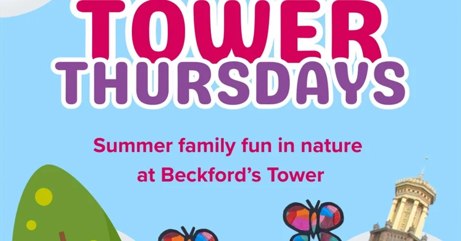 Tower Thursdays: Children's Summer Activities at Beckford's Tower & Museum