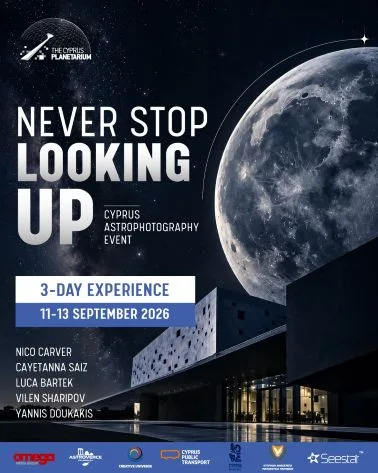 Never Stop Looking Up— Cyprus Astrophotography Event
