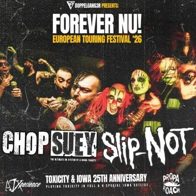 FOREVER NU - 25th anniversary of Toxicity & Iowa special! at The Palais