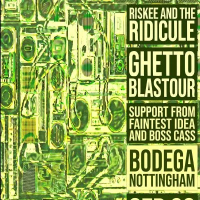 Riskee & The Ridicule at The Bodega