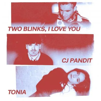 two blinks I love you, CJ Pandit & Tonia