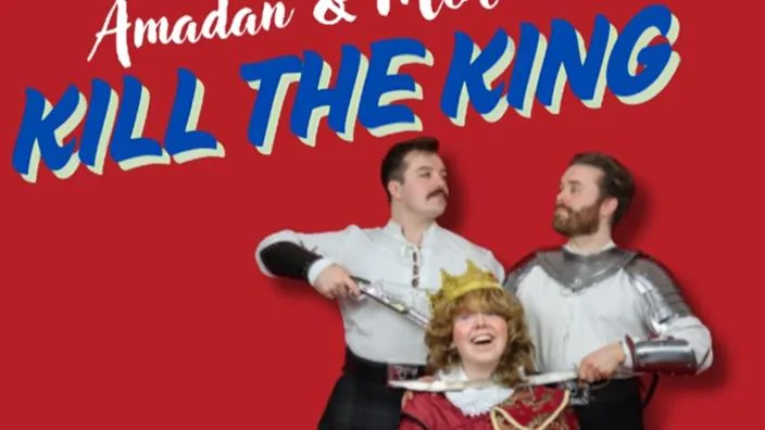 Amadan & Mortair Kill the King