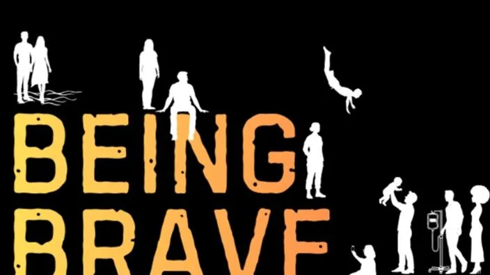 Being Brave