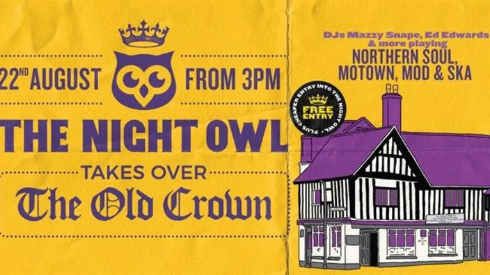 The Night Owl Takeover The Old Crown at West Midlands