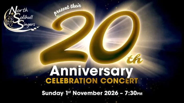 North Solihull Singers: 20th Anniversary Celebration Concert