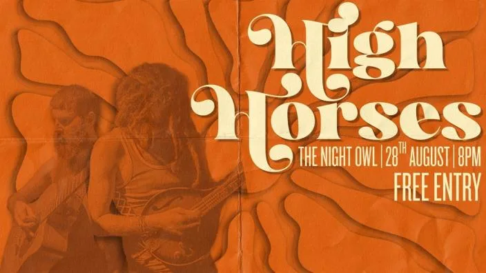 High Horses Live At The Night Owl