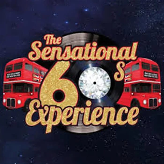 The Sensational 60S Experience