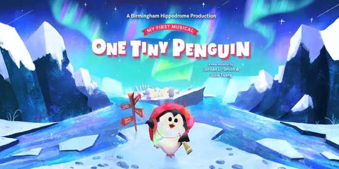 One Tiny Penguin at Birmingham Hippodrome