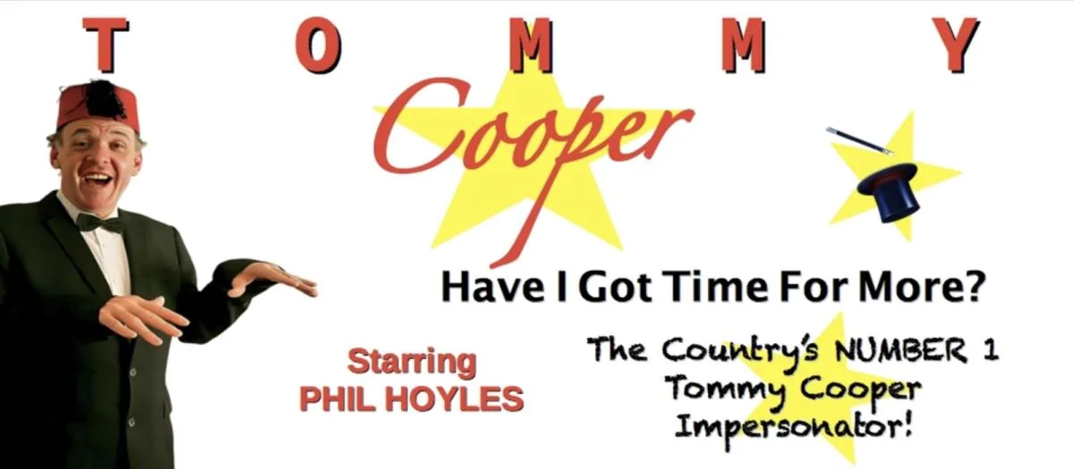 TOMMY COOPER – HAVE I GOT TIME FOR MORE?