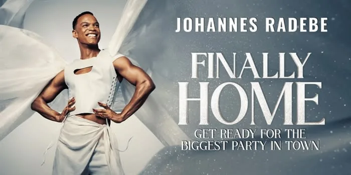 Johannes Radebe - Finally Home at Birmingham Hippodrome