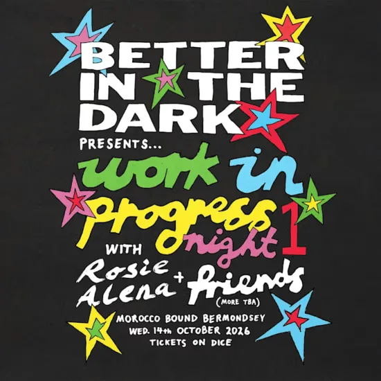 BETTER IN THE DARK at Morocco Bound Bermondsey