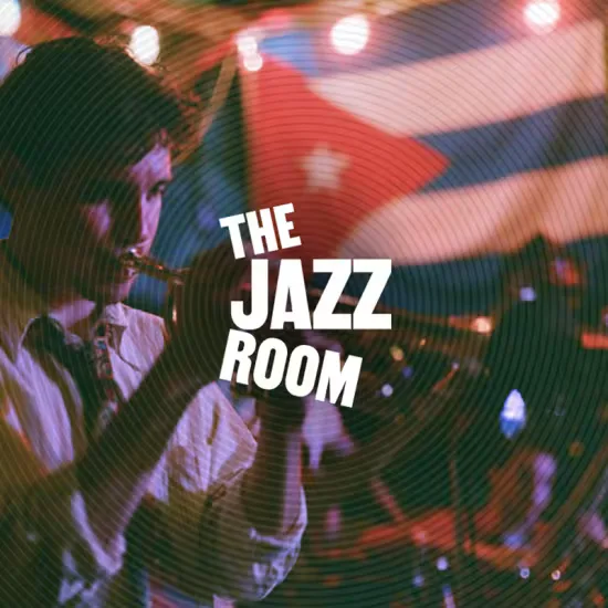 The Jazz Room: Journey to the Heart of Cuba at The Great Hall - Barts North Wing
