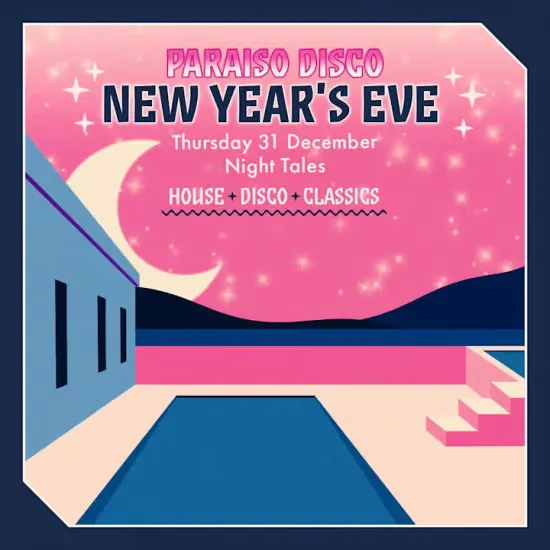 Paraiso NYE: The Biggest Disco at Night Tales