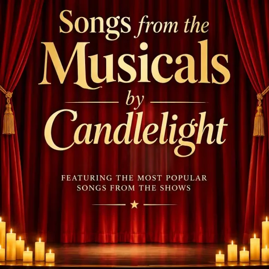 Songs from the Musicals by Candlelight at St Giles in the Fields at St Giles in the Fields